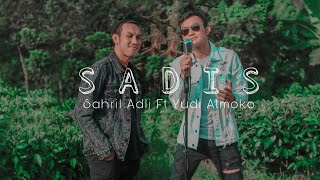 AFGAN - SADIS Cover by Yudi Atmoko ft Sahril Adli