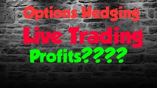 Options hedging writing live trading profit 28th April