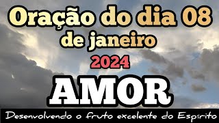 Oração do dia 08 de janeiro de 2024 - Pr. Fábio Amaral