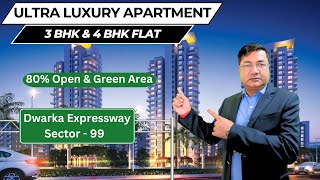 Low Density I Ultra Luxury 3 & 4 BHK Apartment I Sector 99 I Dwarka Expressway I 9212020020