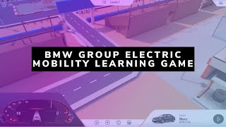 BMW Group Electric Mobility Learning Game - AnotheReality