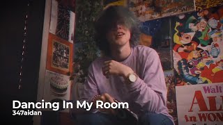 347aidan - Dancing in My Room (Legendado)