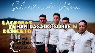 Lágrimas en el desierto / karaoke 🎤 / Salmistas de Jehová