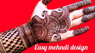 Simple mehndi design |Easy front hand mehndi design |Front hand mehndi desigh |Latest mehndi design