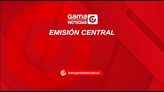 EMISION CENTRAL / 28  / 11 / 2024 @Gamavision.ecuador