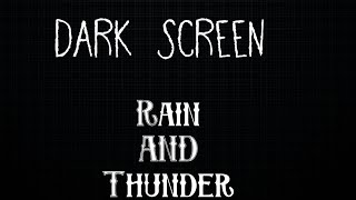 Rain and Thunder sounds for sleep | BLACK SCREEN | Calm and relax