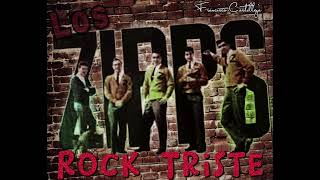 Los Zipps…Rock Triste