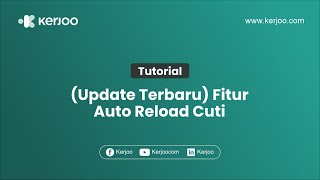 Tutorial Fitur Auto Reload Cuti Kerjoo