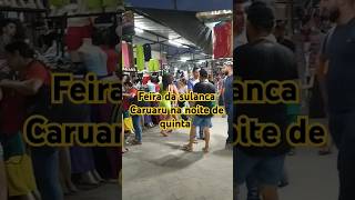 Feira da sulanca Caruaru na noite da quinta