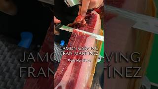 Corte de Jamón por Fran Martínez 🐽🔪 Jamón Carving by Fran Martínez