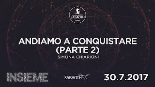 Domenica Gospel@ Firenze | Andiamo a conquistare (parte 2) - Simona Chiarioni | 30.07.2017