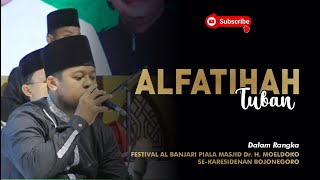 AL FATIHAH TUBAN‼️ TERBAIK 4 FESTIVAL AL-BANJARI PIALA MASJID DR. H. MOELDOKO