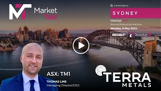 Terra Metals | MarketTalk Sydney Natural Resources Matinee Presentation