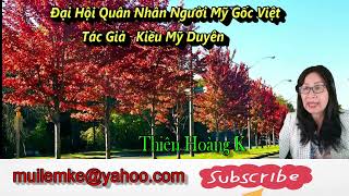 Đại Hội Quân Nhân Người Mỹ Gốc Việt/ Cựu Phóng Viên Chiến Trường Kiều Mỹ Duyên/ Diễn Đọc thiên Hoàng