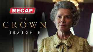 The Crown Season 5 Recap