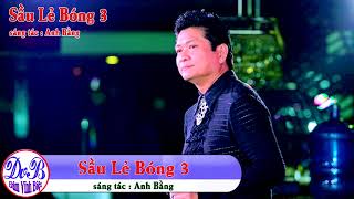 Sầu Lẻ Bóng 3   Giọng Nữ Karaoke