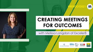 Creating Meetings for Outcomes