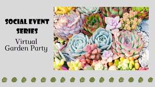 Garden Party - Wonderful World of Succulents