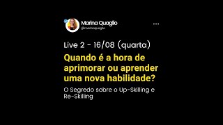 Quando Aprimorar ou Aprender uma nova habilidade? Desvendamos o Up-Skilling e Re-Skilling