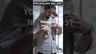 YOU may be a NARCISSIST if...🤷‍♀️#shorts #shortsvideo #motivation #psychology