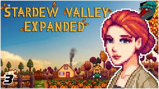 She may think I'm Creepy! Stardew Valley Expanded | Stardew Valley 1.5 | Ep3 |