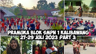 Pramuka Blok SMPN 1 Kalibawang 27-29 Juli 2023 |Part 3|