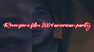 recensione film 2004 american party due gambe da sballo + voto e montaggio video completo