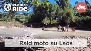 Raid à moto au Laos | Planet Ride