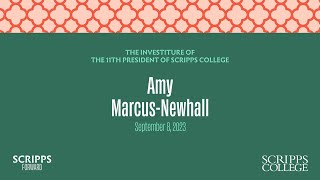 Inauguration of the 11th President of Scripps College Amy Marcus Newhall