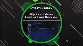 HQx Live Update - Simplified Device Connection