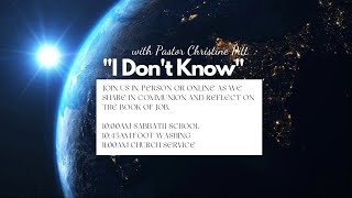 "I Don't Know" with Pastor Christine, October 23, 2021 Church Service