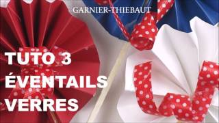 4 TUTOS ASTUCES déco fête 14 juillet Garnier-Thiebaut