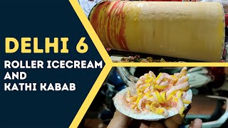 Delhi 6 ka Roller Ice-cream & Kathi Kabab || Navratri Special || #Food #StreetFood