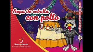 Pollos San Antonio; Sopa de Cebolla con Pollo