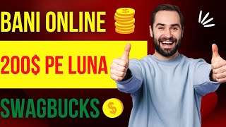 Cum sa faci BANI ONLINE cu Swagbucks (200$ PE LUNA )