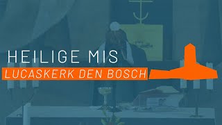 Heilige Mis Zondag 5 November | Lucaskerk Den Bosch