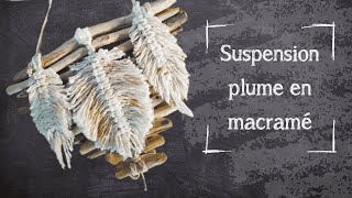 Inspiration plume en macramé