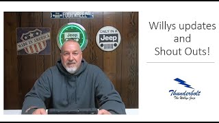 Willys Update and Shout Outs