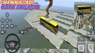 SIRKUIT JALUR LANGIT BUSSID‼️ Cara menuju lokasi sirkuit jalur langit - BUS SIMULATOR INDONESIA