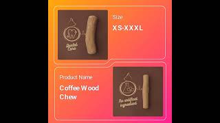 Wholesale Distribute Manufacture 100 Natural Coffee Wood Chew Stick for Dogs in Viet nam