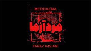 Faraz Kaviani - Merdazma