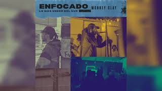 Monkey Clay - Enfocado (Full EP)