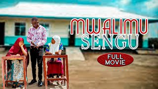 MWALIMU SENGU (FULL MOVIE AFRICA MOVIES)