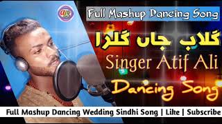 A To Z Sindhi New Mashup Dancing Song By Atif Ali New song 2022