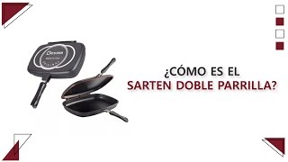 ¿CÓMO ES EL SARTÉN DOBLE PARRILLA?