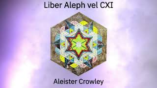 Aleister Crowley - Liber Aleph Audiobook (Chs 71-75)