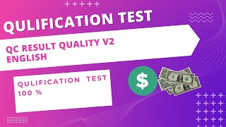 QC Result Quality V2 English|| Qualification answers||2nd attempt