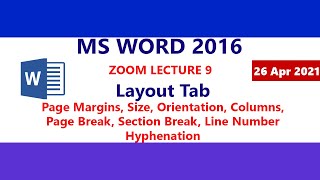 MS Word 2016 - Margins - Orientation - Columns - Break - Line Number - Hyphenation - Zoom Lecture 9