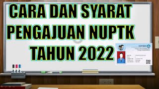 CARA DAN SYARAT PENGAJUAN NUPTK TAHUN 2022