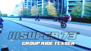 SUPER73 TEASER:  SUPER73EU FINALLY CAME TO LONDON HALLOWEEN GROUP RIDE!